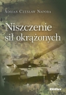 Niszczenie sił okrążonych Napora Adrian Czesław