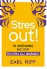 Stres out! Jak przejąć kontrolę nad stresem