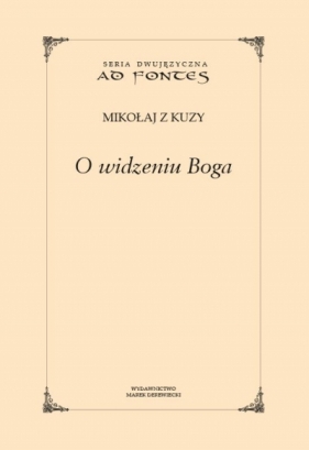 O widzeniu Boga - Mikołaj z Kuzy