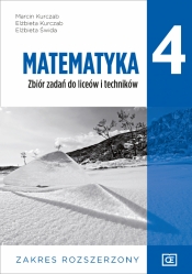 Matematyka 4. Liceum i technikum klasa 4. Zbiór zadań. Zakres rozszerzony