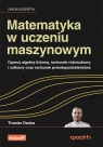 Matematyka w uczeniu maszynowym Tivadar Danka