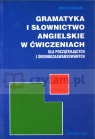 Gramatyka i Słownictwo Ang.w ćwicz.Pocz.