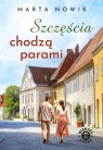 Szczęścia chodzą parami Marta Nowik