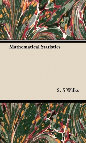 Mathematical Statistics - Wilks S. S.