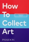 How to Collect Art wer. angielska Magnus Resch