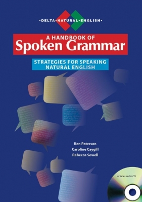 A Handbook of Spoken Grammar - Ken Paterson, Caroline Caygill, Rebecca Sewell