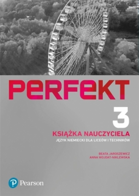 Perfekt 3. Ksiażka Nauczyciela - Beata Jaroszewicz, Anna Wojdat-Niklewska