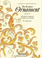 The World of Ornament - Racinet A., Dupont-Auberville A.