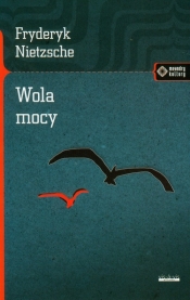 Wola mocy - Fryderyk Nietzsche