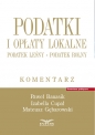 Podatki i opłaty lokalne. Podatek leśny. Podatek rolny. Komentarz - Paweł Banasik, Cupał Izabella, Gębarowski Mateusz