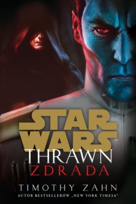Star Wars. Thrawn. Zdrada - Timothy Zahn