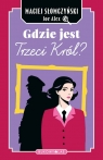  Gdzie jest Trzeci Król?