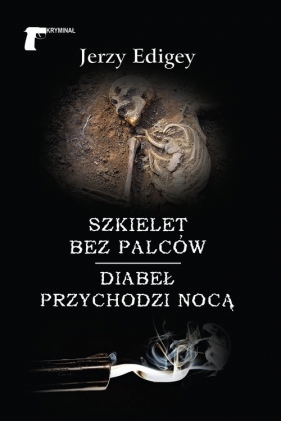 Szkielet bez palców / Diabeł przychodzi nocą - Edigey Jerzy