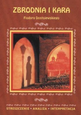 Zbrodnia i kara Fiodora Dostojewskiego