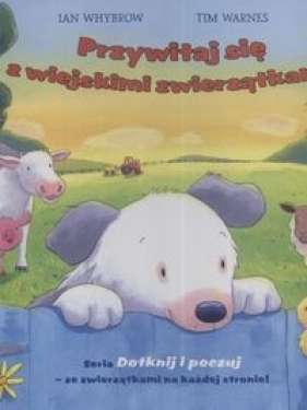 Przywitaj się z wiejskimi zwierzątkami - Whybrow Ian, Warnes Tim