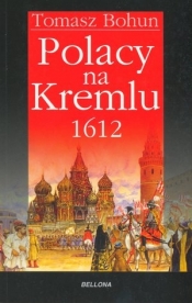 Polacy na Kremlu 1612 - Bohun Tomasz