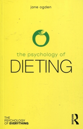 The Psychology of Dieting - Ogden Jane