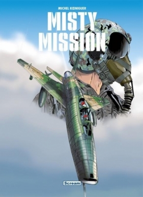 Misty Mission. Wydanie zbiorcze T.1-3 - Michel Koeniguer