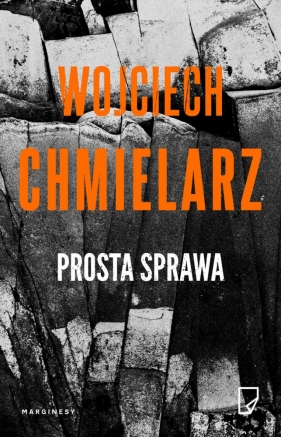 PROSTA SPRAWA (biała) - Wojciech Chmielarz