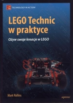 LEGO Technic w praktyce - Rollins Mark