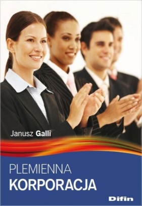 Plemienna korporacja - Galli Janusz