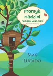 Promyk nadziei na każdy dzień roku - Lucado Max