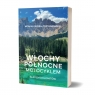 Włochy północne motocyklem. Śladem Dolomitów Monika Skora-Tuptanowska