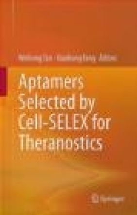 Aptamers Selected by Cell-SELEX for Theranostics