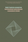 Audyt i kontrola wewnętrzna instrumentami nadzorującymi racjonalność Marcin Kaczmarek, Monika Kaczurak-Kozak, Tomasz Strąk, Kazimiera Winiarska