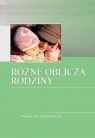 Różne oblicza rodziny