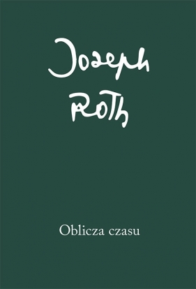 Oblicza czasu - Roth Joseph