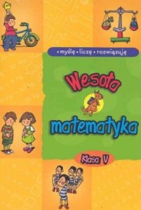 Wesoła matematyka kl.5 - Mańko Mirosław