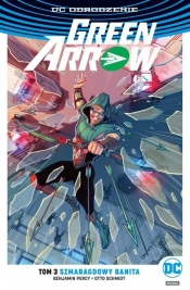 Green Arrow - Tom 3 - Benjamin Percy, Otto Schmidt