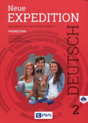 Neue Expedition Deutsch 2 Podręcznik - Betleja Jacek, Nowicka Irena, Wieruszewska Dorota
