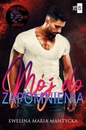 Mój do zapomnienia - Ewelina Maria Mantycka