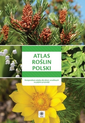 Unica - Atlas roślin Polski (Uszkodzona okładka)
