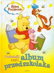 Kubuś i Przyjaciele Puchatnik czyli album przedszkolaka (75256)