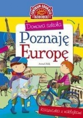 Domowa szkoła Poznaję Europę Książeczka z nalepkami - Uhlik Anna