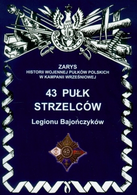 43 pułk strzelców Legionu Bajończyków - Bieliński Piotr