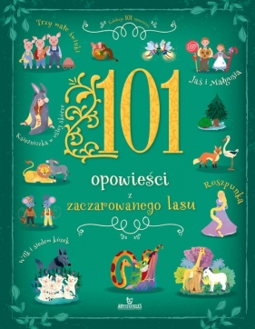 101 Opowieści zaczarowanego lasu - Stefania Leonardi Hartley