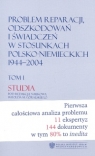 Problem reparacji odszkodowań i świadczeń w stosunkach polsko-niemieckich