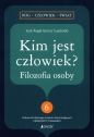 Kim jest człowiek? Filozofia osoby - José Ángel García-Cuadrado