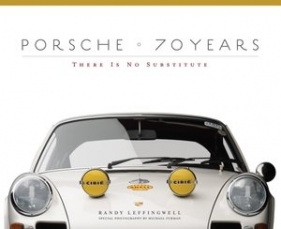 Porsche 70 Years - Randy Leffingwell