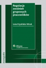 Regulacja zwolnień grupowych pracowników  Krysińska-Wnuk Lena