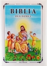 Biblia dla dzieci praca zbiorowa