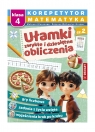 Korepetytor. Ułamki zwykłe i dziesiętne, obliczenia Mateusz Glasenapp, Roksana Walkowicz-Grajper