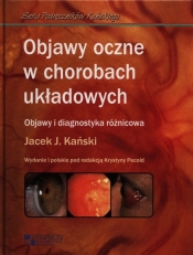 Objawy oczne w chorobach układowych - Jacek J. Kański