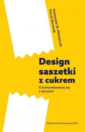 Design saszetki z cukrem. - Mikołajczak Aleksander Wojciech, Borowiak Patryk