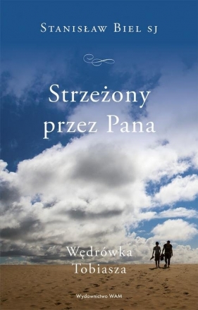 Strzeżony przez Pana. - Stanisław Biel