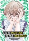  Czy to moja wina, że mnie dręczysz? #5